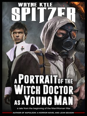cover image of A Portrait of the Witch Doctor as a Young Man